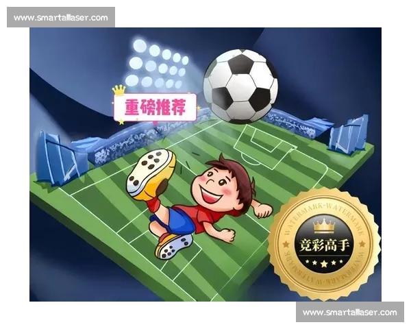 精准分析未来一周足球赛事推荐助你轻松赢得投注投注技巧